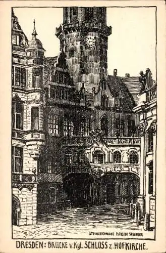 Künstler Ak Elfriede Springer, Dresden Altstadt, Brücke v. Kgl. Schloss z. Hofkirche