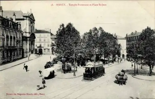 Ak Nancy Meurthe et Moselle, protestantisches Gebetshaus am St Jean Platz mit Straßenbahn