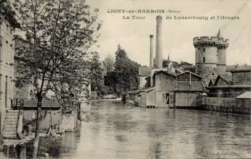 Ak Ligny en Barrois Lothringen Meuse, La Tour de Luxembourg et l'Ornam