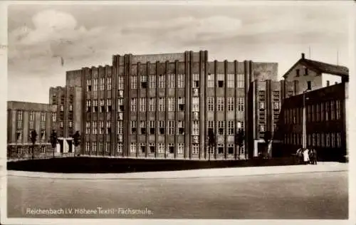 Ak Reichenbach im Vogtland, Höhere Textil-Fachschule