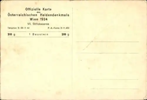 Ak Wien 1., Österreichisches Heldendenkmal 1934, Stiftskaserne, Der Österreicher hat ein Vaterland