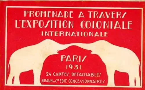 Album mit 24 AK,RUNDGANG/DIE INTERNATIONALE KOLONIALAUSSTELLUNG, Paris 1931