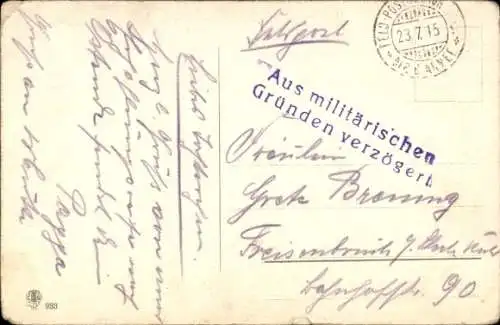 Feldpost 23.07.1915 aus militärischen Gründen verzögert