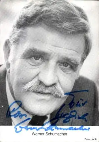 Ak Schauspieler Werner Schumacher, Portrait, Autogramm