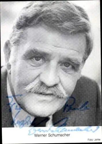 Ak Schauspieler Werner Schumacher, Portrait, Autogramm