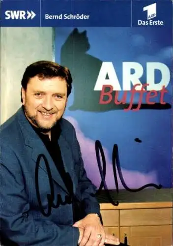 Ak Moderator Bernd Schröder, Portrait, ARD-Buffet, Autogramm