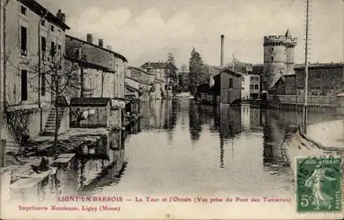 Ak Ligny en Barrois Meuse, Tour, Ornain, Pont des Tanneries