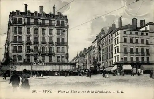 Ak Lyon Rhône, Plac ede Viste und Rue de la Republique