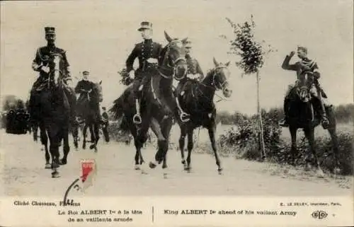 Ak König Albert I. von Belgien an der Spitze seiner Armee, I WK