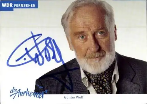 Ak Schauspieler Günter Wolf, Portrait, Serie die Anrheiner, Autogramm