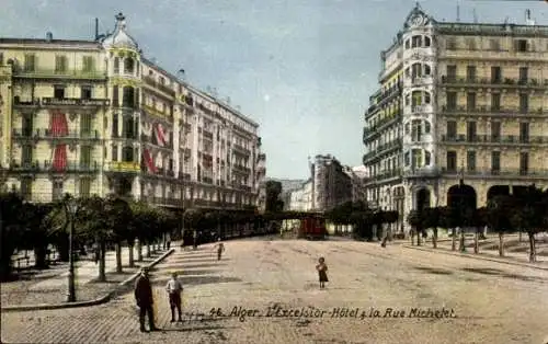 Ak Algier Algier Algerian, The Excelsior Hotel und Rue Michelet