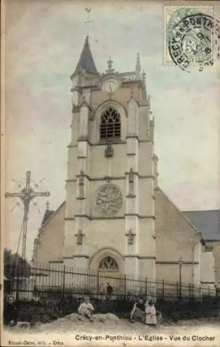 Ak Crécy en Ponthieu Somme, Kirche, Vue du Clocher