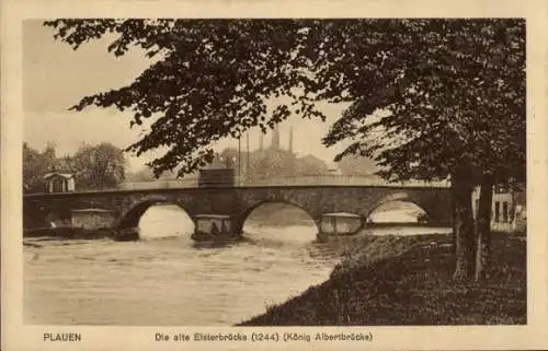 Ak Plauen im Vogtland, Die alte Elsterbrücke 1244, König Albertbrücke