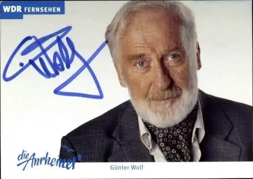 Ak Schauspieler Günter Wolf, Portrait, Serie die Anrheiner, Autogramm