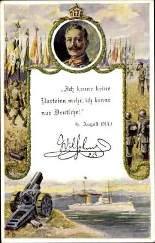 Ak Kaiser Wilhelm II., Ich kenne keine Parteien mehr, ich kenne nur Deutsche, 1914, Dt. Kriegerbund