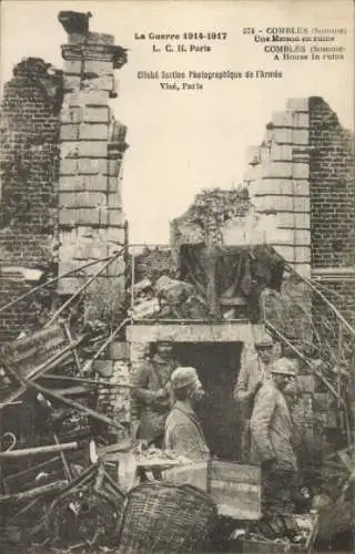 Ak Combles Somme, Une Maison en ruine, La Guerre 1914-1917