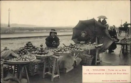 Ak Toulouse Haute Garonne, Les Marchandes de Fruits du Pont Neuf