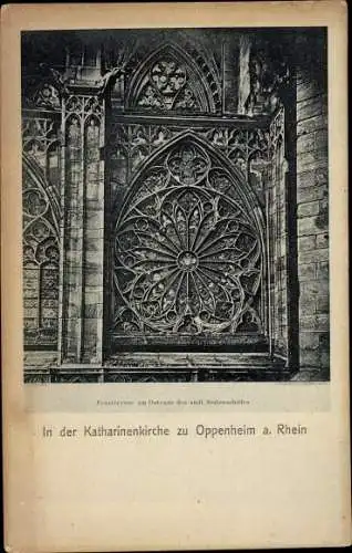 Ak Oppenheim am Oberrhein, In der Katharinenkirche, Fensterrose am Ostende des südl. Seitenschiffes