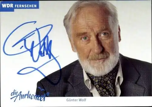 Ak Schauspieler Günter Wolf, Portrait, Serie die Anrheiner, Rolle Rudolph Krings, Autogramm