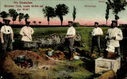 Ak Deutsche Soldaten beim Abkochen im Gelände, Wir Deutschen fürchten Gott, sonst nichts