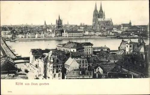 Ak Deutz Köln am Rhein, Teilansicht Blick von Deutz aus, Dom, Rhein