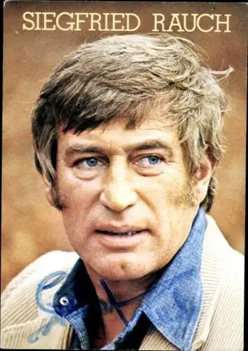 Ak Schauspieler und Sänger Siegfried Rauch, Portrait, Autogramm