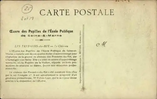 Ak Les Pressoirs du Roi Seine et Marne, Schloss, L'Ouevre des Pupilles de l'Ecole Publique