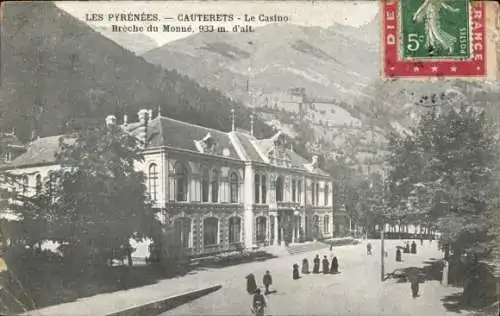 Ak Cauterets Hautes Pyrénées, Casino, Breche du Monne