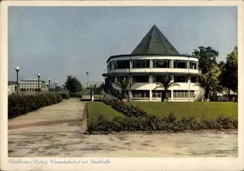 Ak Mülheim an der Ruhr, Wasserbahnhof, Stadthalle