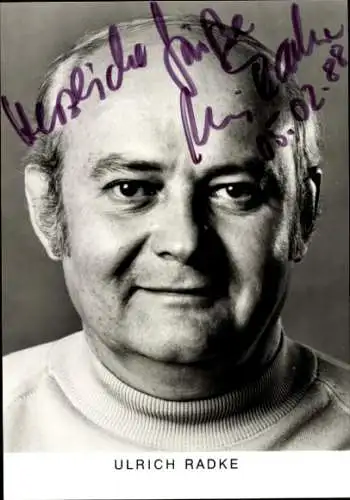 Ak Schauspieler Ulrich Radke, Portrait, Autogramm