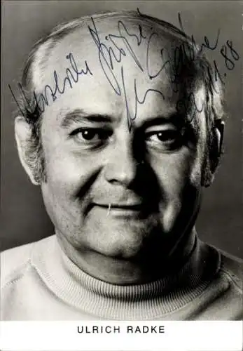 Ak Schauspieler Ulrich Radke, Portrait, Autogramm