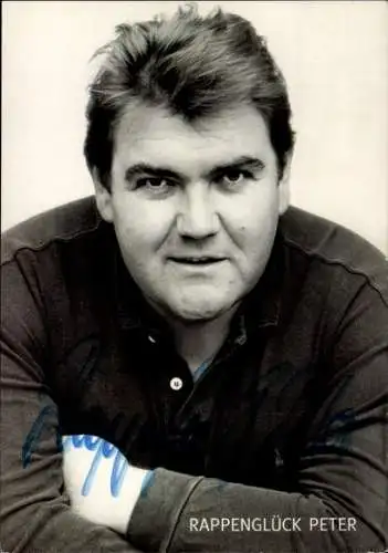 Ak Schauspieler Peter Rappenglück, Portrait, Autogramm