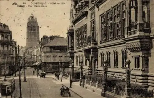 Ak Dunkerque Dünkirchen Nord, Hotel de Ville, Rue Clemenceau