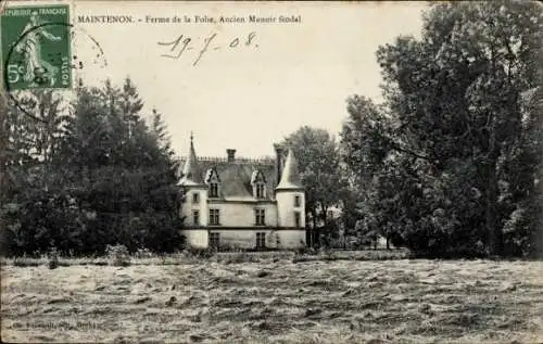 Ak Maintenon Eure et Loir, Ferme de la Folie, Ancien Manoir