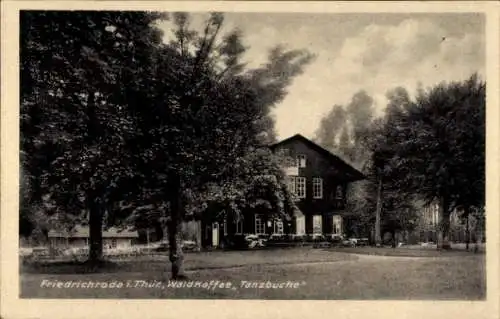 Ak Friedrichroda im Thüringer Wald, Waldcafé Tanzbuche