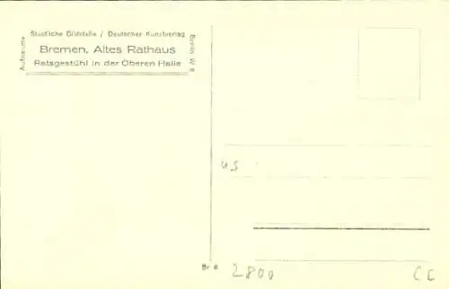 Ak Hansestadt Bremen, Altes Rathaus, Obere Halle, Ratsgestühl