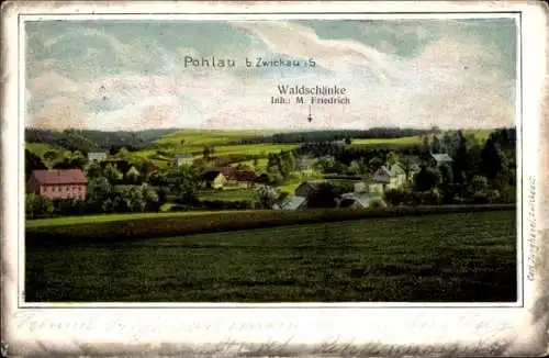 Ak Pöhlau Zwickau in Sachsen, Gesamtansicht, Waldschänke