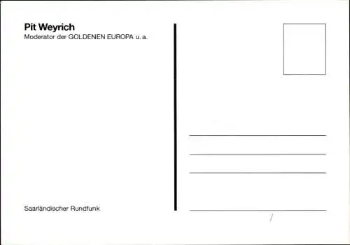 Ak Moderator Pit Weyrich, Portrait, Autogramm