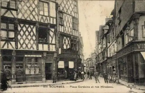 Ak Bourges Cher, Place Gordaine, rue Mirebeau