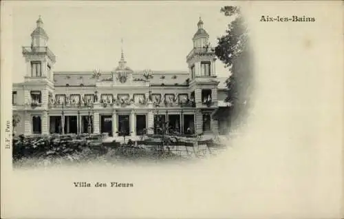 Ak Aix les Bains Savoie, Villa des Fleurs