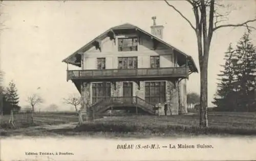 Ak Breau Seine et Marne, La Maison Suisse