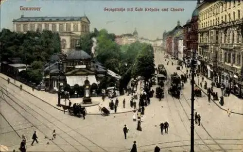 Ak Hannover in Niedersachsen, Georgstraße, Cafe Kröpcke, Theater, Straßenbahnen