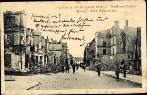 Ak Kalisz Kalisch Posen, zerstörte Breslauer Straße, Krieg 1914/15