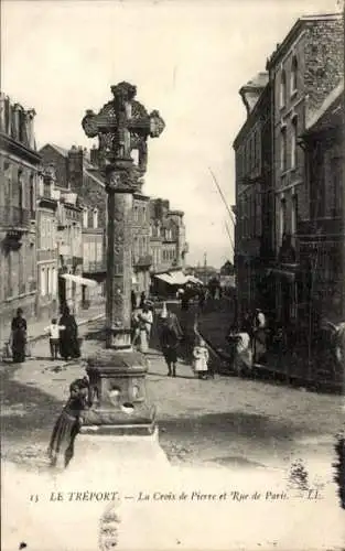 Ak Le Tréport Seine Maritime, Croix de Pierre, Rue de Paris