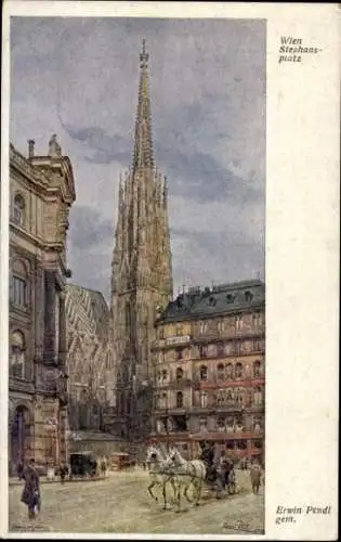 Künstler Ak Pendl, Erwin, Wien 1 Innere Stadt, Stephansplatz