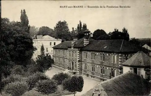 Ak Mary sur Marne Seine et Marne, Ensemble de la Fondation Borniche