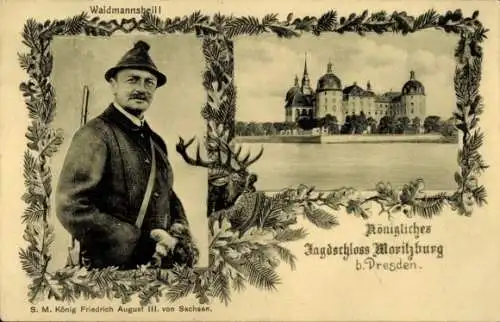 Ak Moritzburg in Sachsen, Jagdschloss, König Friedrich August III.