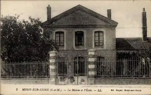 Ak Mouy sur Seine Seine-et-Marne, Mairie, Schule