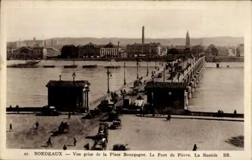 Ak Bordeaux Gironde, Place Bourgogne, Pont de Pierre, Bastide