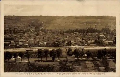 Ak Sainte Foy la Grande Gironde, Gesamtansicht, Moulin de la Ferraille